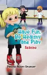 Have Fun, Be Healthy and Play cover