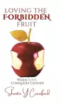 Loving the Forbidden Fruit cover