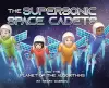 The Supersonic Space Cadets cover