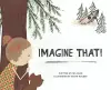 Imagine That! cover
