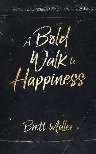 A Bold Walk to Happiness cover