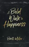 A Bold Walk to Happiness cover