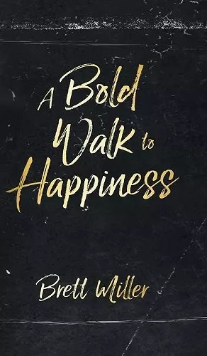 A Bold Walk to Happiness cover