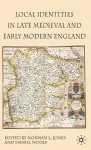 Local Identities in Late Medieval and Early Modern England cover
