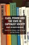 Class, Power and the State in Capitalist Society cover