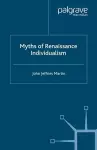 Myths of Renaissance Individualism cover