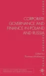 Corporate Governance and Finance in Poland and Russia cover