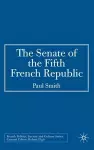 The Senate of the Fifth French Republic cover