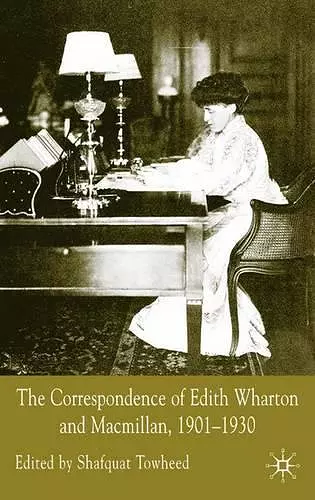 The Correspondence of Edith Wharton and Macmillan, 1901-1930 cover