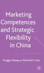 Marketing Competences and Strategic Flexibility in China cover