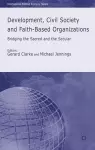 Development, Civil Society and Faith-Based Organizations cover