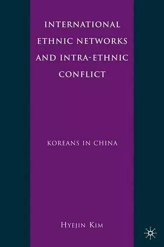 International Ethnic Networks and Intra-Ethnic Conflict cover