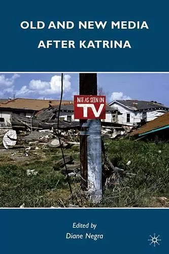 Old and New Media after Katrina cover