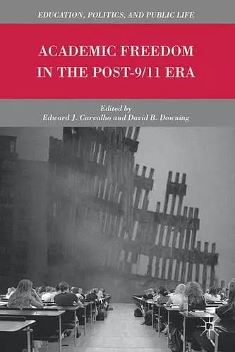 Academic Freedom in the Post-9/11 Era cover