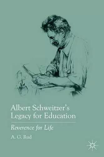 Albert Schweitzer’s Legacy for Education cover