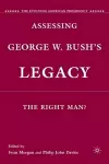 Assessing George W. Bush's Legacy cover