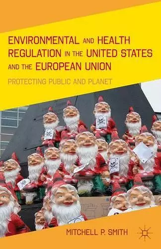 Environmental and Health Regulation in the United States and the European Union cover