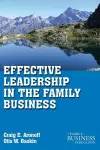 Effective Leadership in the Family Business cover