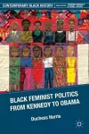 Black Feminist Politics from Kennedy to Clinton cover