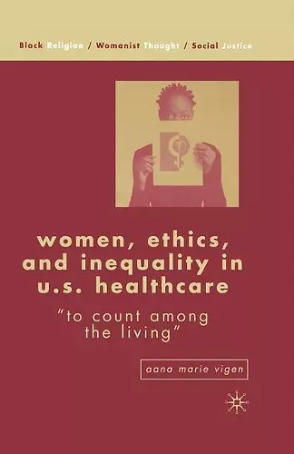 Women, Ethics, and Inequality in U.S. Healthcare cover