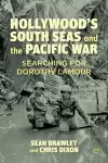 Hollywood’s South Seas and the Pacific War cover