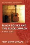 Black Bodies and the Black Church cover