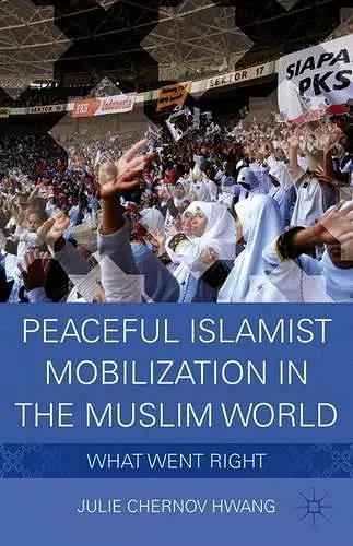 Peaceful Islamist Mobilization in the Muslim World cover
