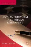 Anti-Americanism in European Literature cover