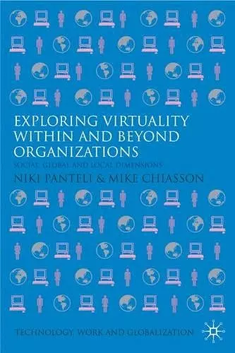 Exploring Virtuality Within and Beyond Organizations cover