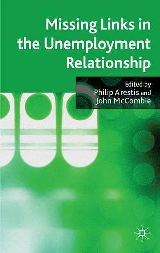 Missing Links in the Unemployment Relationship cover