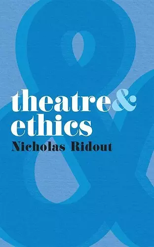 Theatre and Ethics cover