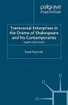 Transversal Enterprises in the Drama of Shakespeare and his Contemporaries cover