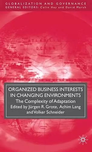 Organized Business Interests in Changing Environments cover