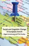 Social and Linguistic Change in European French cover