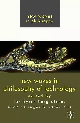 New Waves in Philosophy of Technology cover