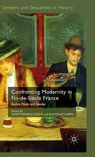 Confronting Modernity in Fin-de-Siècle France cover