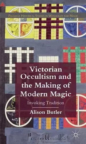 Victorian Occultism and the Making of Modern Magic cover