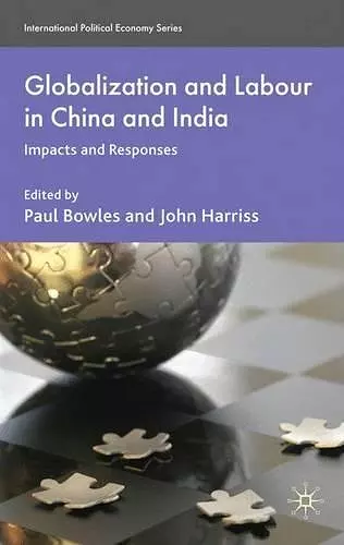 Globalization and Labour in China and India cover