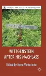Wittgenstein After His Nachlass cover