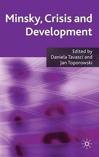 Minsky, Crisis and Development cover