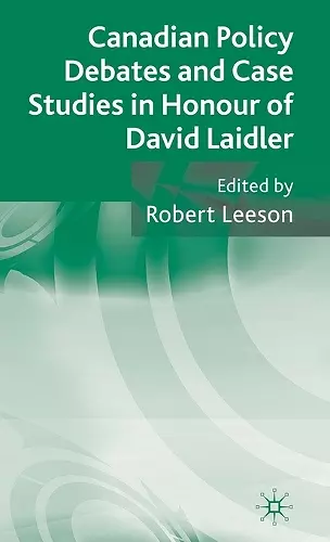 Canadian Policy Debates and Case Studies in Honour of David Laidler cover