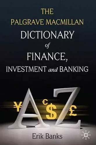 Dictionary of Finance, Investment and Banking cover