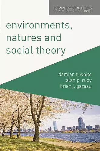 Environments, Natures and Social Theory cover