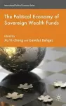 The Political Economy of Sovereign Wealth Funds cover