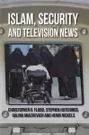 Islam, Security and Television News cover