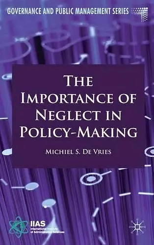 The Importance of Neglect in Policy-Making cover