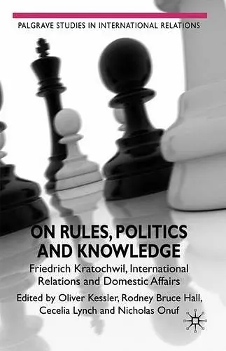 On Rules, Politics and Knowledge cover