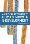 A Critical Approach to Human Growth and Development cover