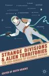 Strange Divisions and Alien Territories cover