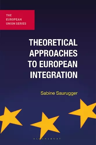 Theoretical Approaches to European Integration cover